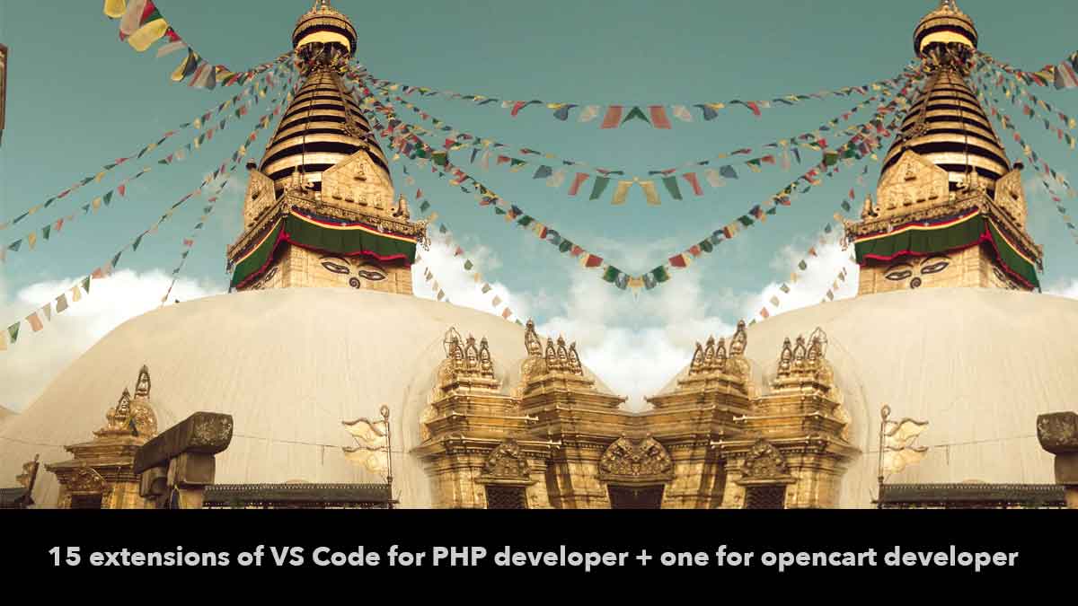 15 extensions of VS Code for PHP developer + one for opencart developer