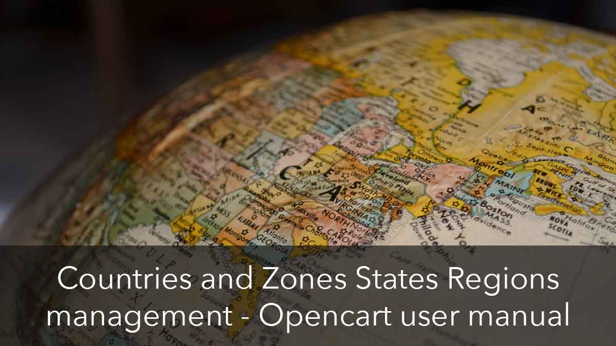 Countries and Zones States management &#8211; Opencart 4 user manual