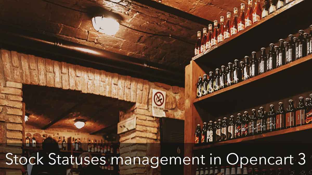 Stock Statuses management and product availability in Opencart 4