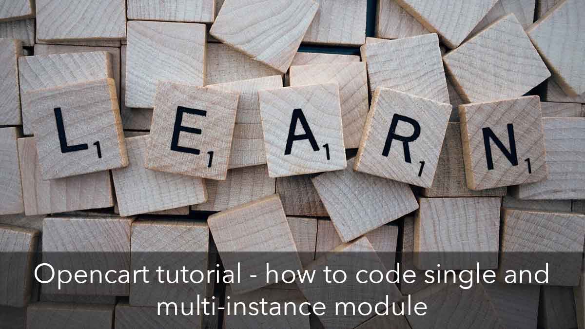 Opencart tutorial &#8211; how to code single and multi-instance module?