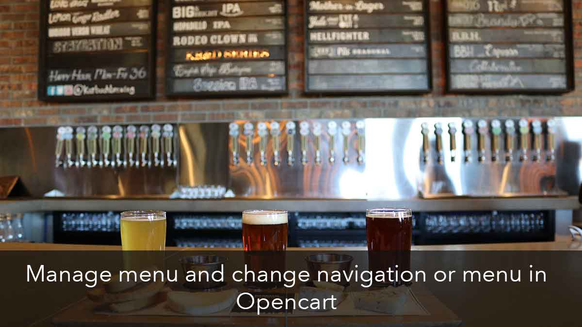 Manage menu and change navigation or menu in Opencart
