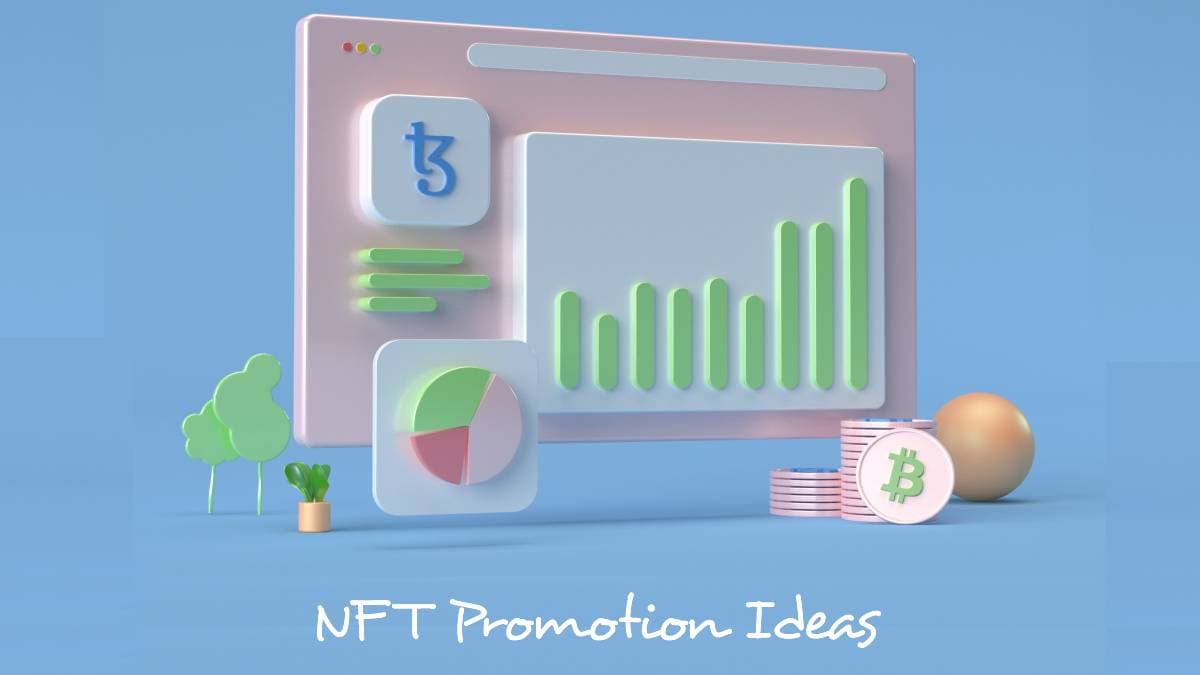 5 Proven Tips to Promote Your NFT Collections