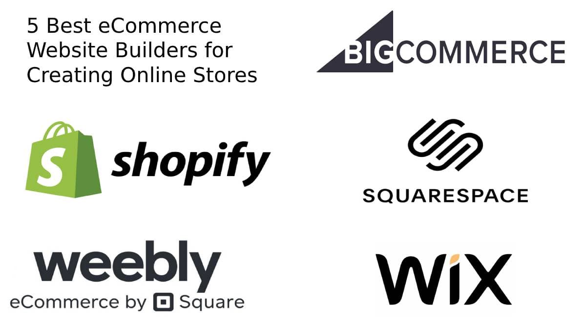 5 Best eCommerce Website Builders for Creating Online Stores
