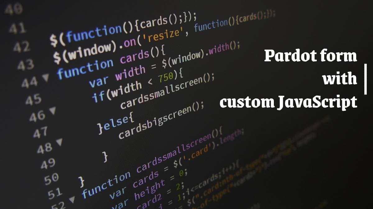 Tips and tricks to improve Pardot form select fields with JavaScript