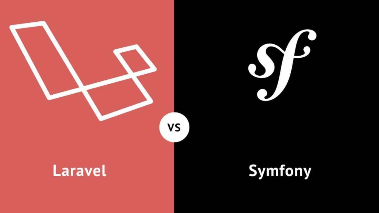 Laravel Vs. Symfony: Checkout right PHP framework for your project