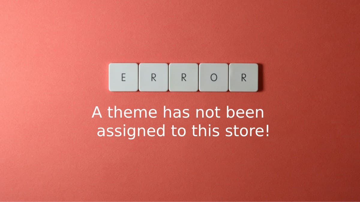 Error: A theme has not been assigned to this store! Opencart