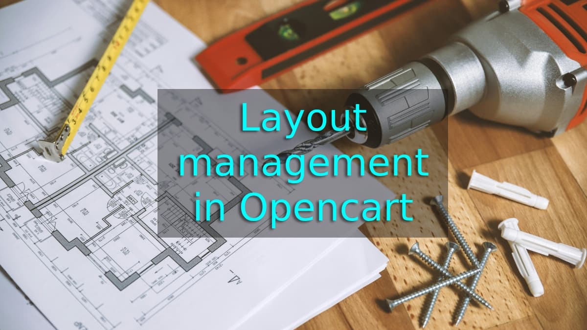 Opencart 4 layout management, Customize layouts and positions to show different modules