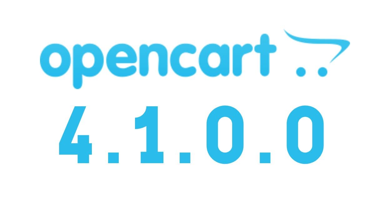 OpenCart 4.1.0.0 Launch: New Features, Updates, and Fixes